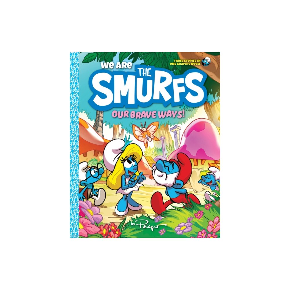 Abrams We Are the Smurfs: Our Brave Ways! (We Are the Smurfs Book 4) (häftad, eng)