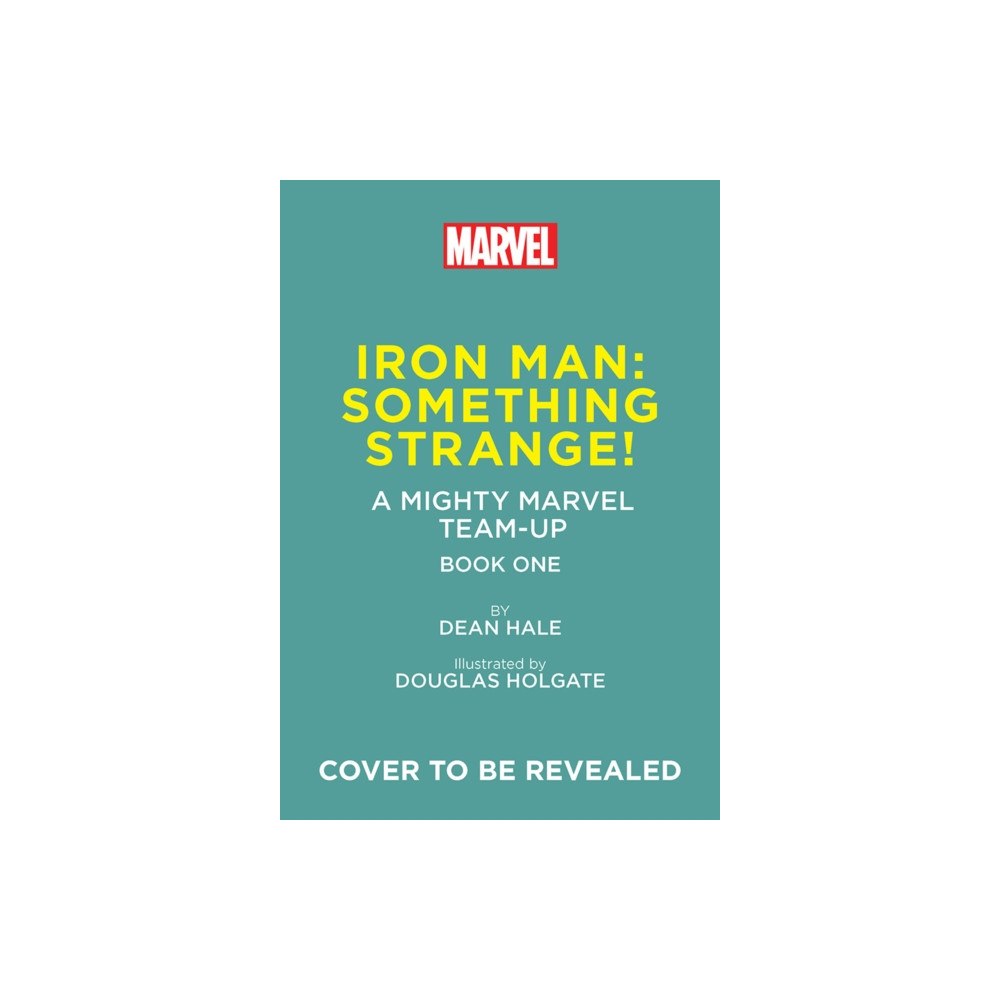 Abrams Iron Man: Something Strange! (A Mighty Marvel Team-Up) (inbunden, eng)