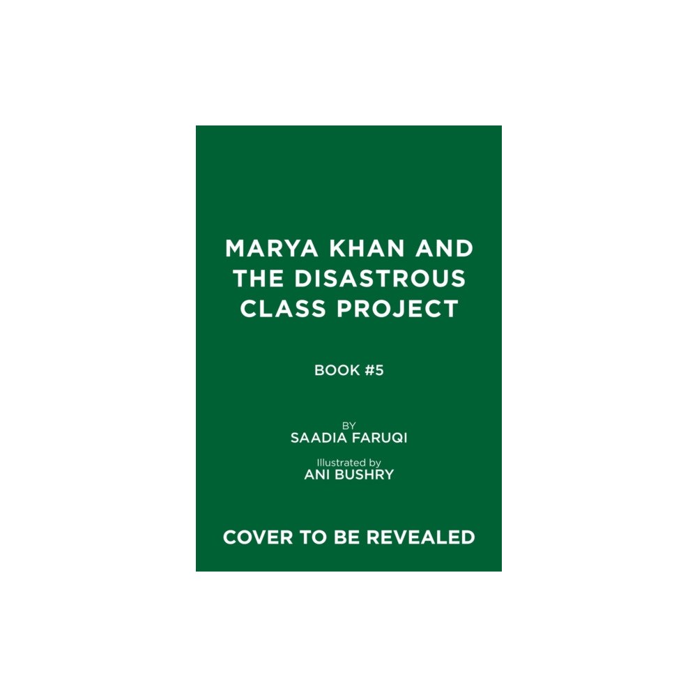 Abrams Marya Khan and the Disastrous Class Project (Marya Khan #5) (inbunden, eng)