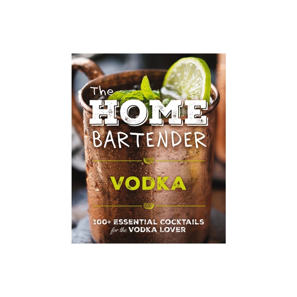 HarperCollins Focus The Home Bartender: Vodka (inbunden, eng)