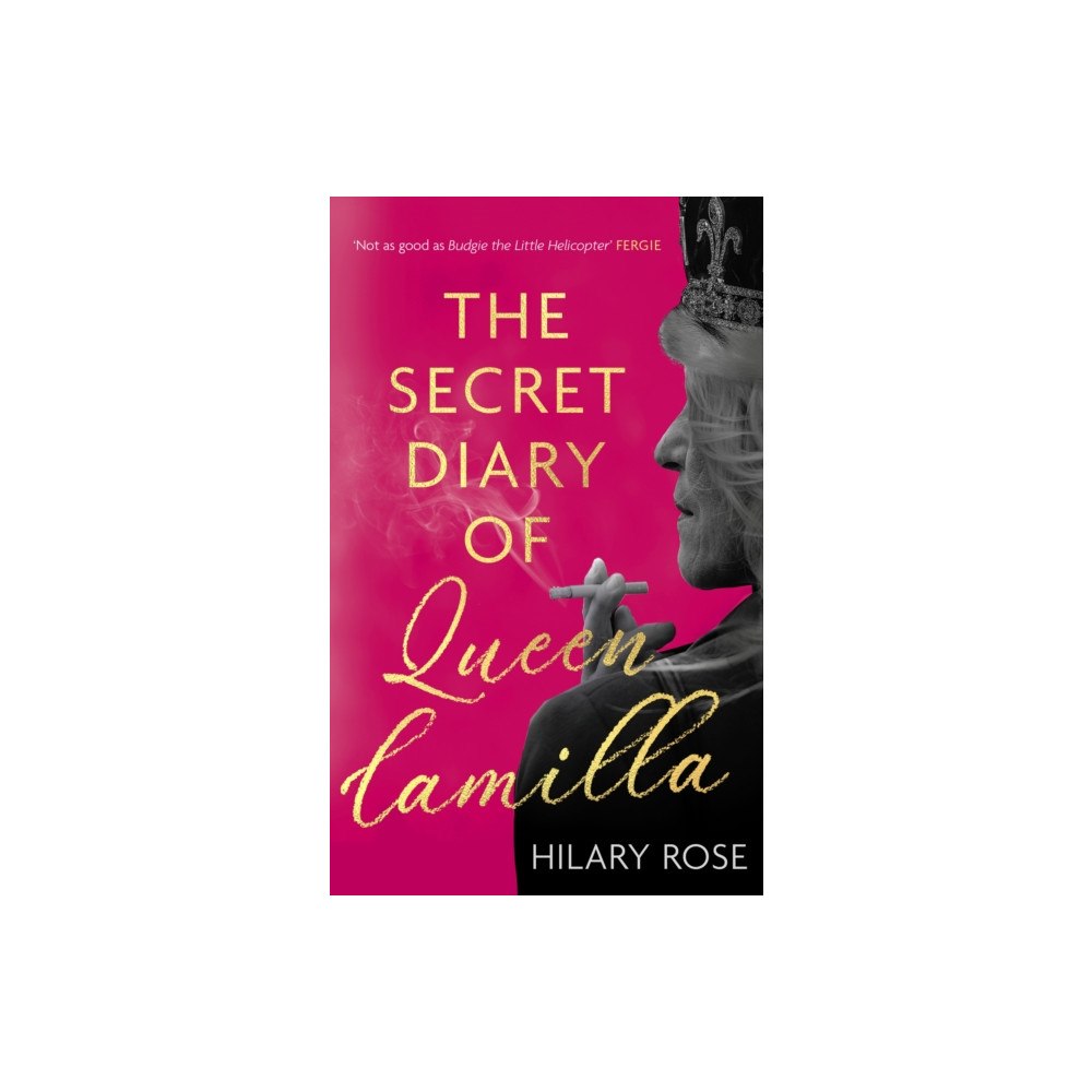 Little, Brown Book Group The Secret Diary of Queen Camilla (häftad, eng)