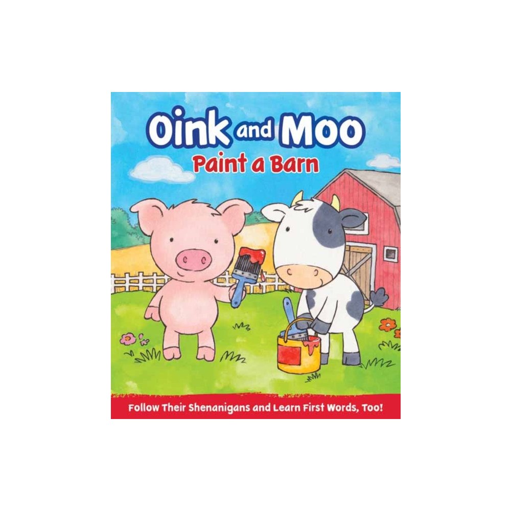 Gibbs M. Smith Inc Oink & Moo Paint a Barn (bok, board book, eng)