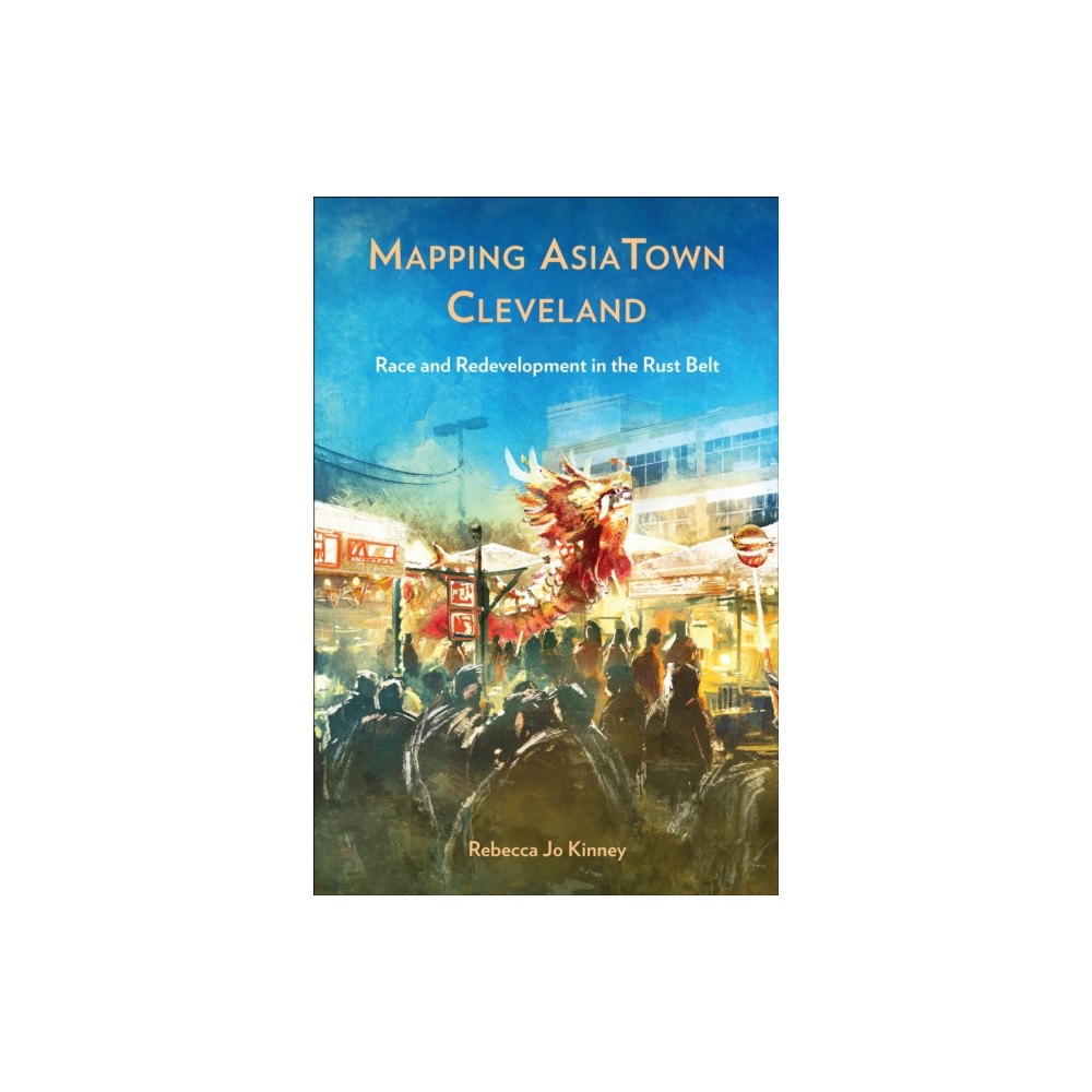 Temple University Press,U.S. Mapping AsiaTown Cleveland (häftad, eng)