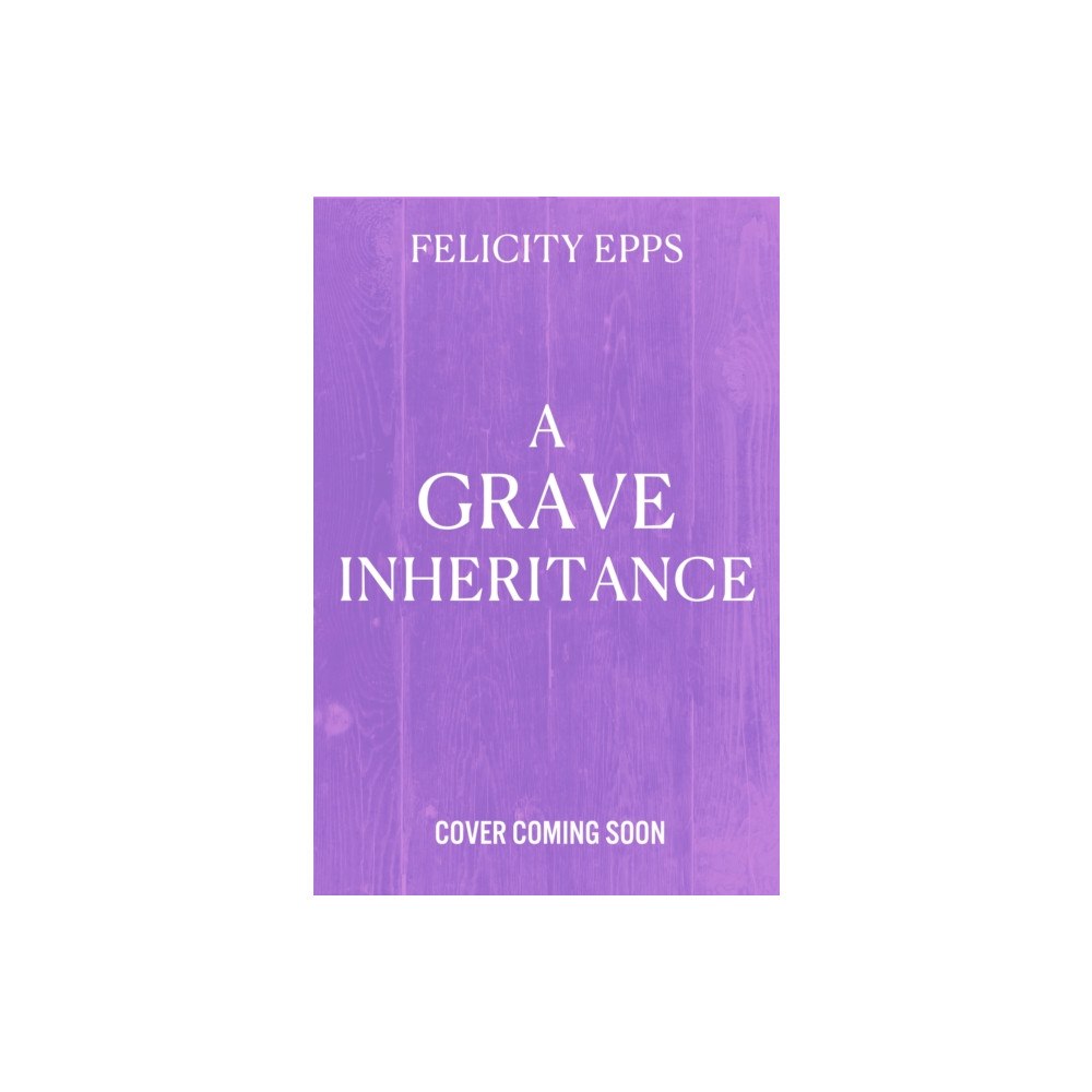 Hachette Children's Group The Society of Free Spirits: A Grave Inheritance (häftad, eng)