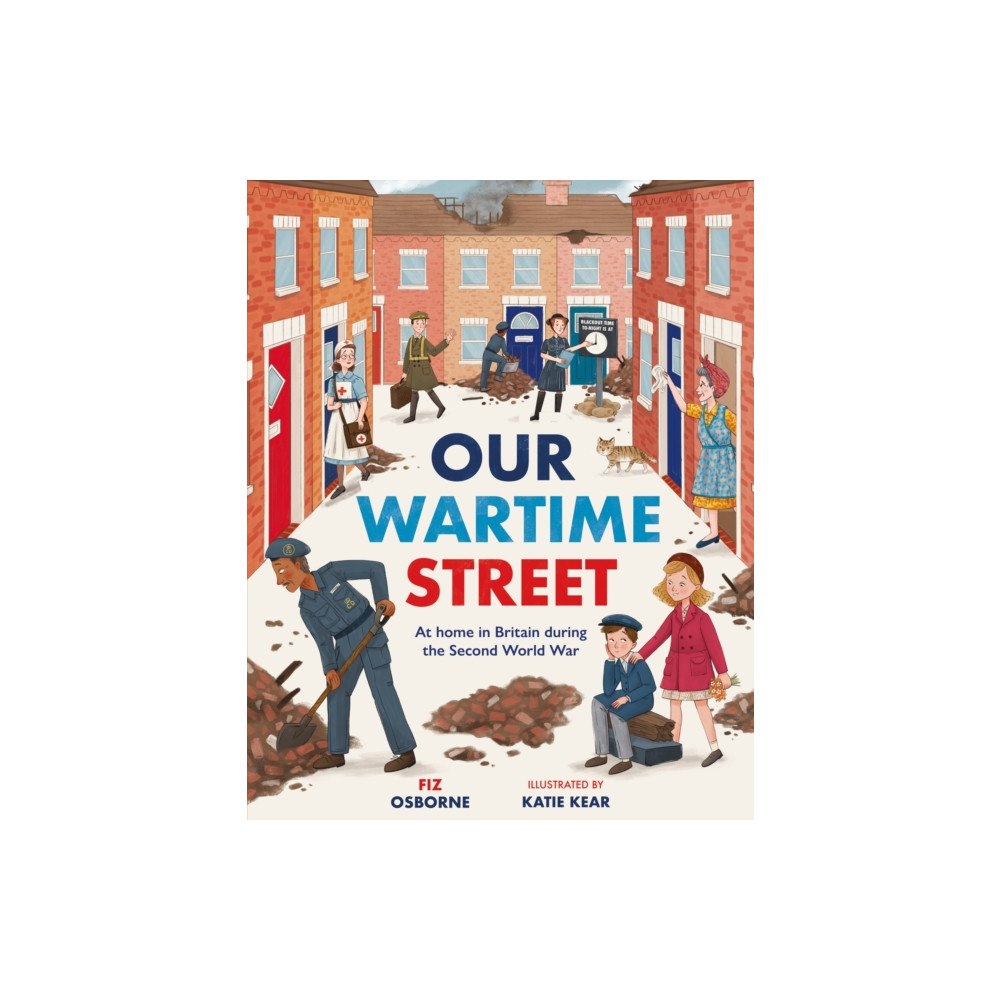 Hachette Children's Group Our Wartime Street (häftad, eng)