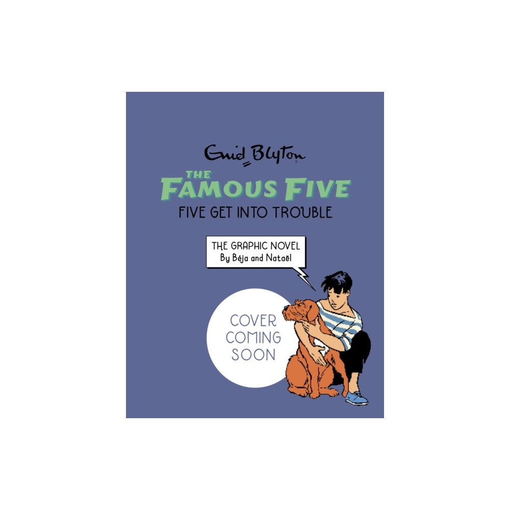 Hachette Children's Group Famous Five Graphic Novel: Five Get Into Trouble (häftad, eng)