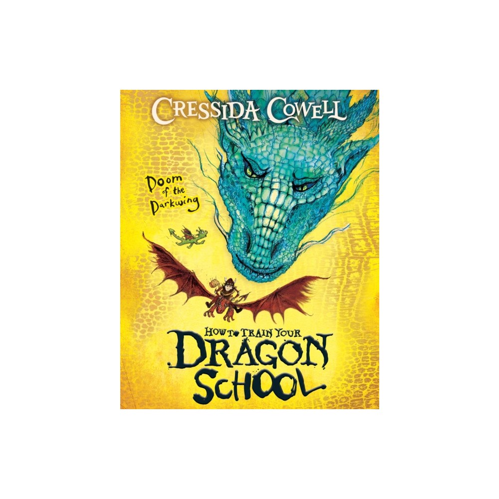 Hachette Children's Group How To Train Your Dragon School: Doom of the Darkwing (häftad, eng)
