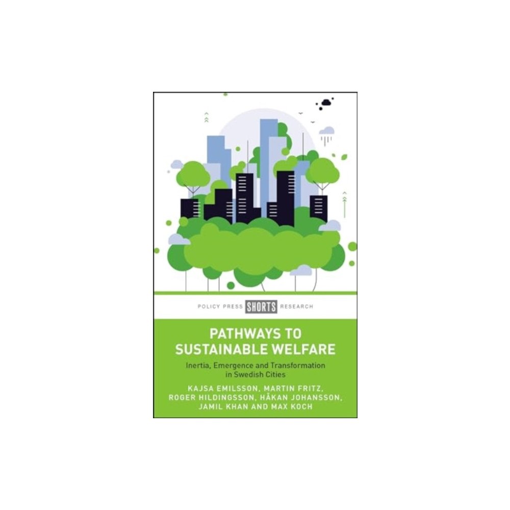 Bristol University Press Pathways to Sustainable Welfare (inbunden, eng)