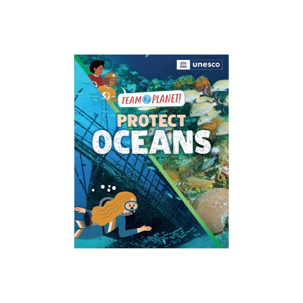 Hachette Children's Group Team Planet!: Protect Oceans (inbunden, eng)