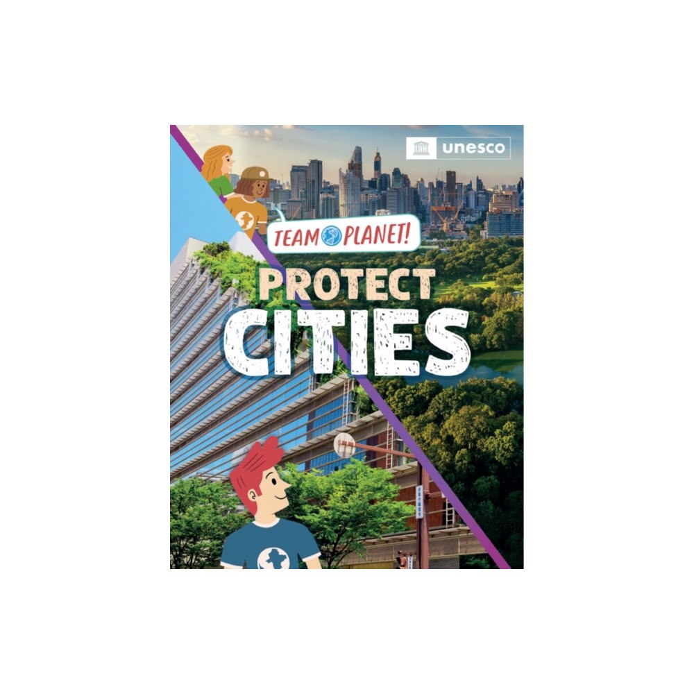 Hachette Children's Group Team Planet!: Protect Cities (inbunden, eng)