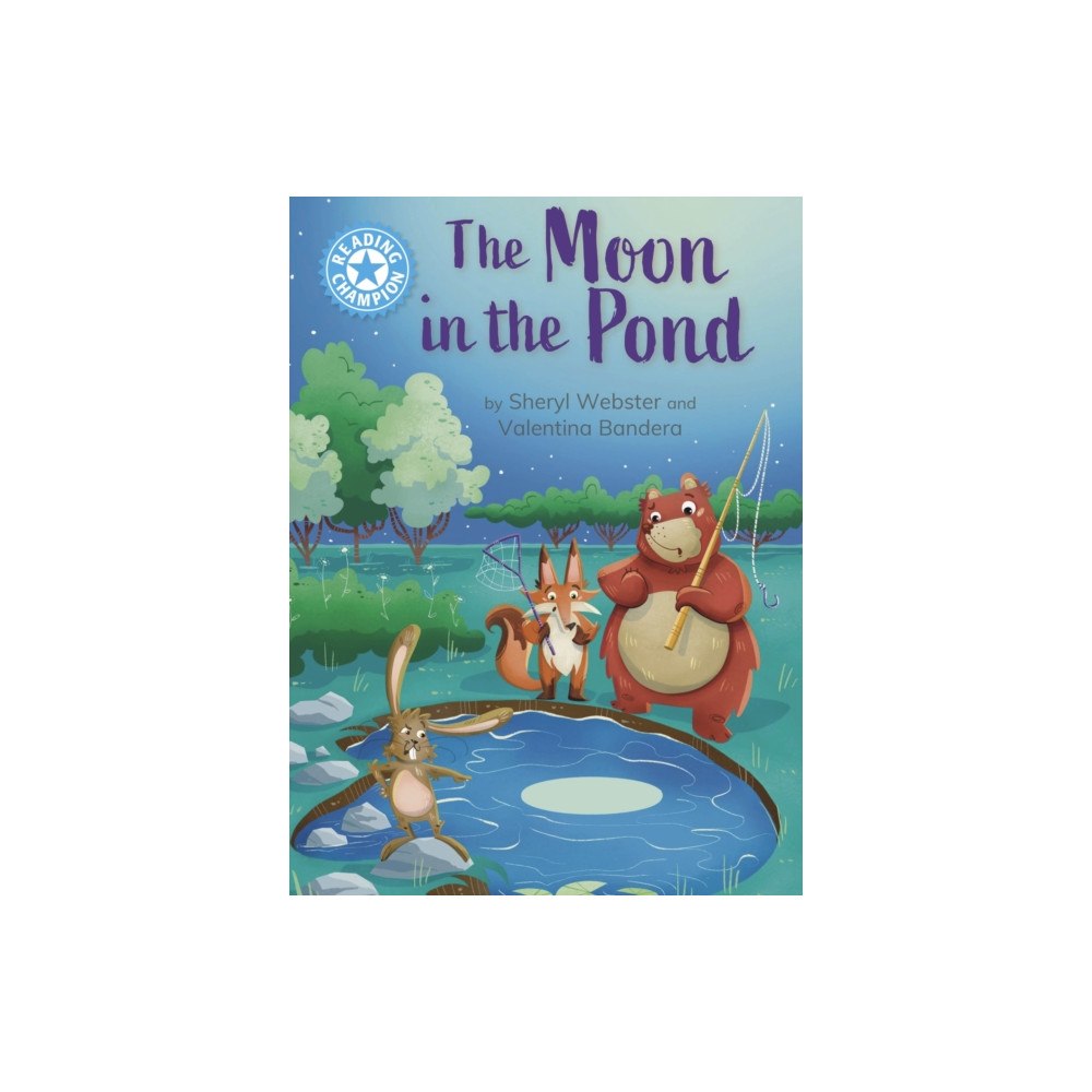 Hachette Children's Group Reading Champion: The Moon in the Pond (häftad, eng)