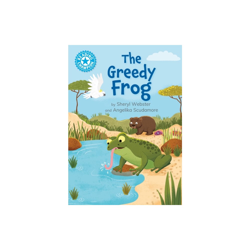 Hachette Children's Group Reading Champion: The Greedy Frog (inbunden, eng)