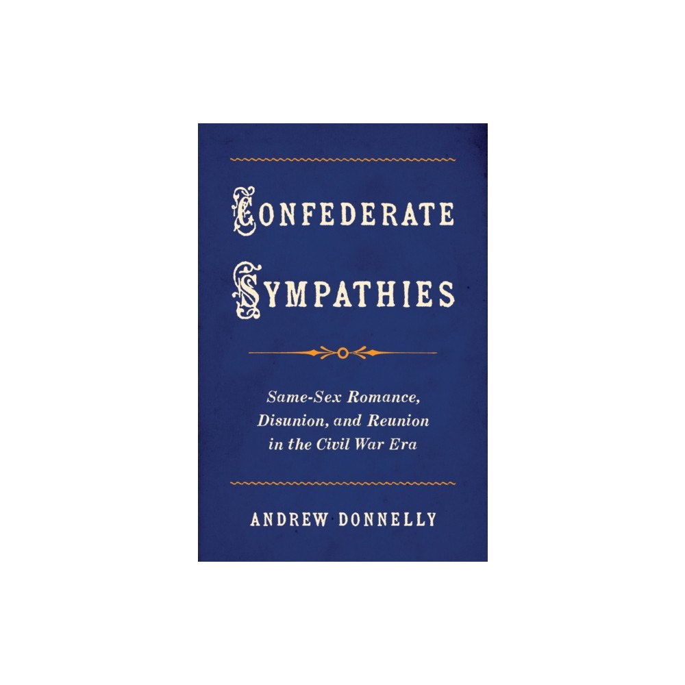 The University of North Carolina Press Confederate Sympathies (häftad, eng)