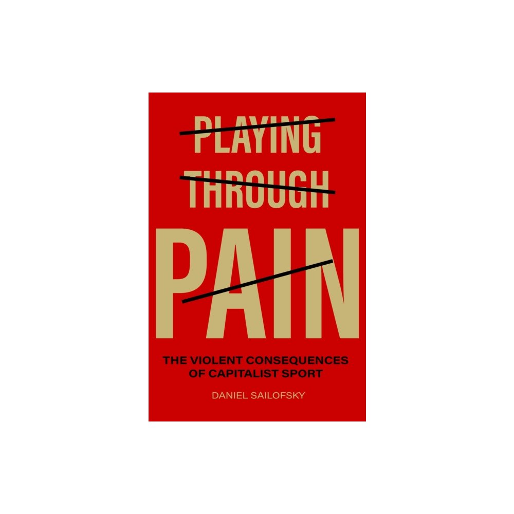 The University of North Carolina Press Playing Through Pain (häftad, eng)