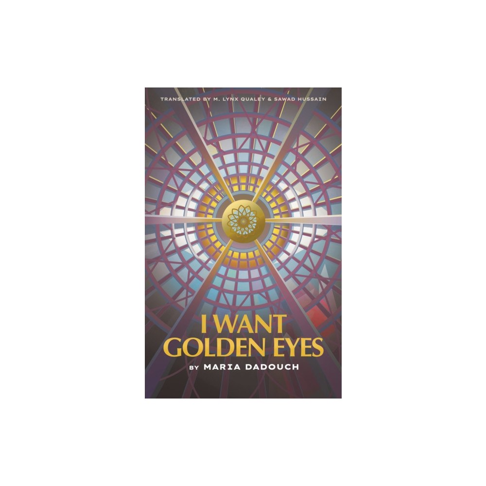 University of Texas Press I Want Golden Eyes (häftad, eng)