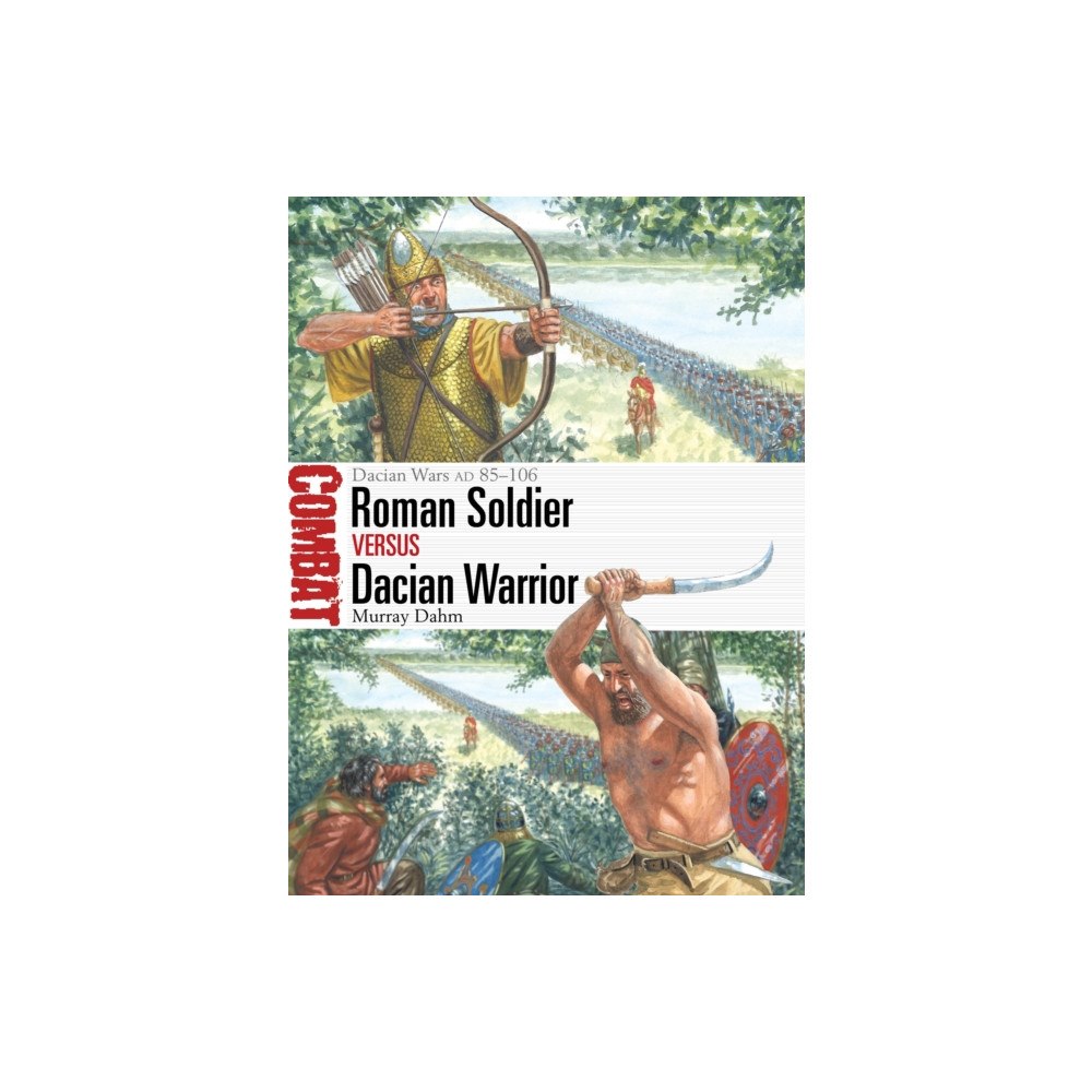 Bloomsbury Publishing PLC Roman Soldier vs Dacian Warrior (häftad, eng)