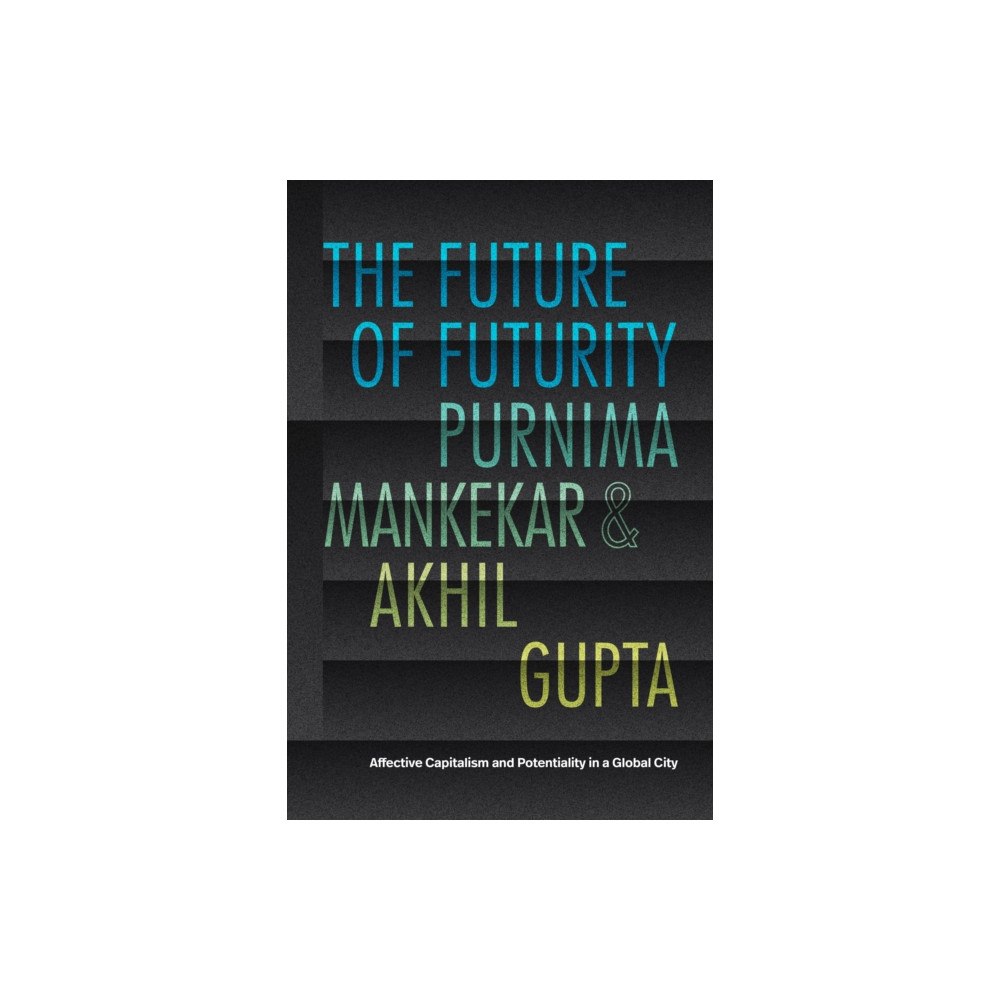 Duke university press The Future of Futurity (häftad, eng)