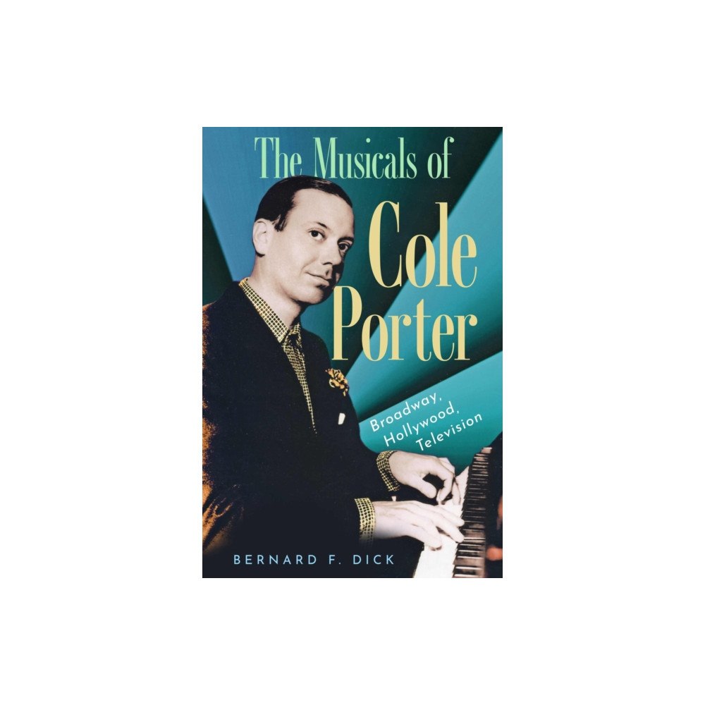 University Press of Mississippi The Musicals of Cole Porter (inbunden, eng)