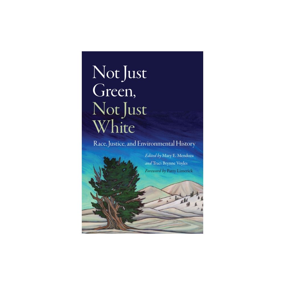 University of Nebraska Press Not Just Green, not Just White (häftad, eng)