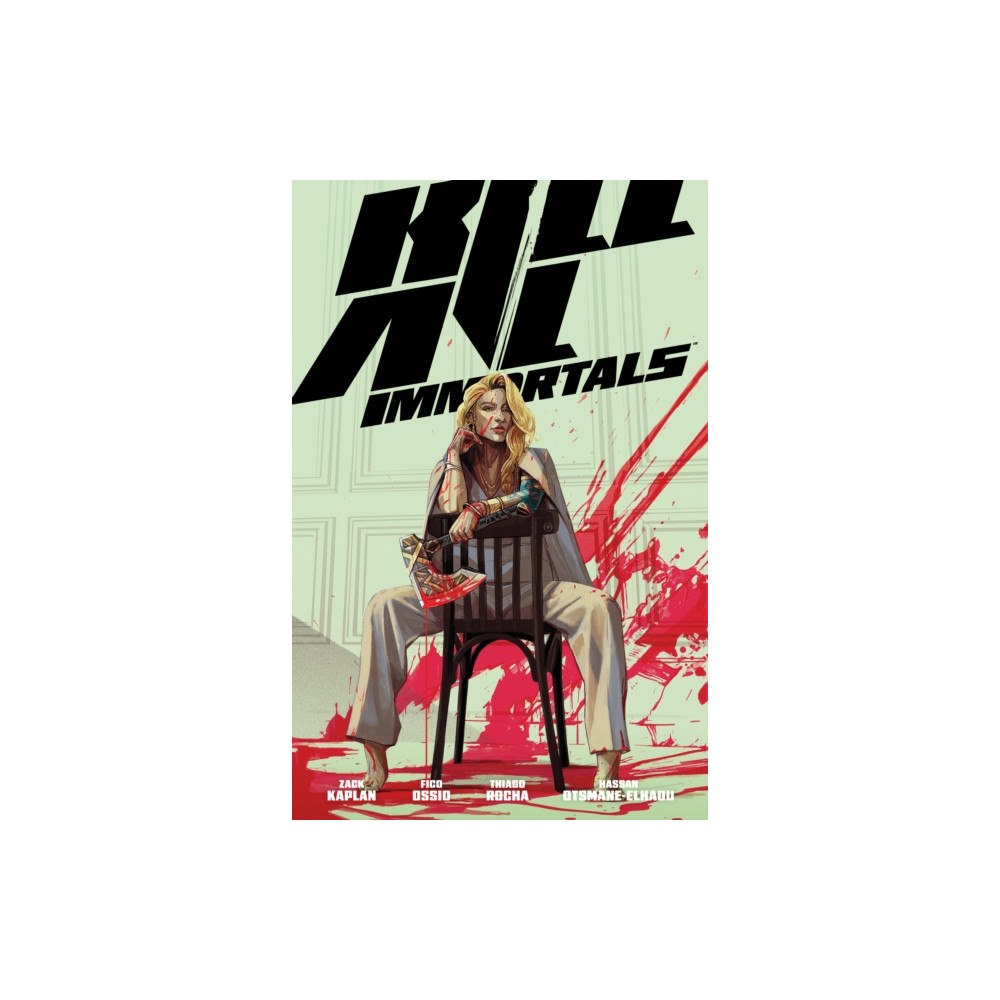 Dark Horse Comics,U.S. Kill All Immortals (häftad, eng)