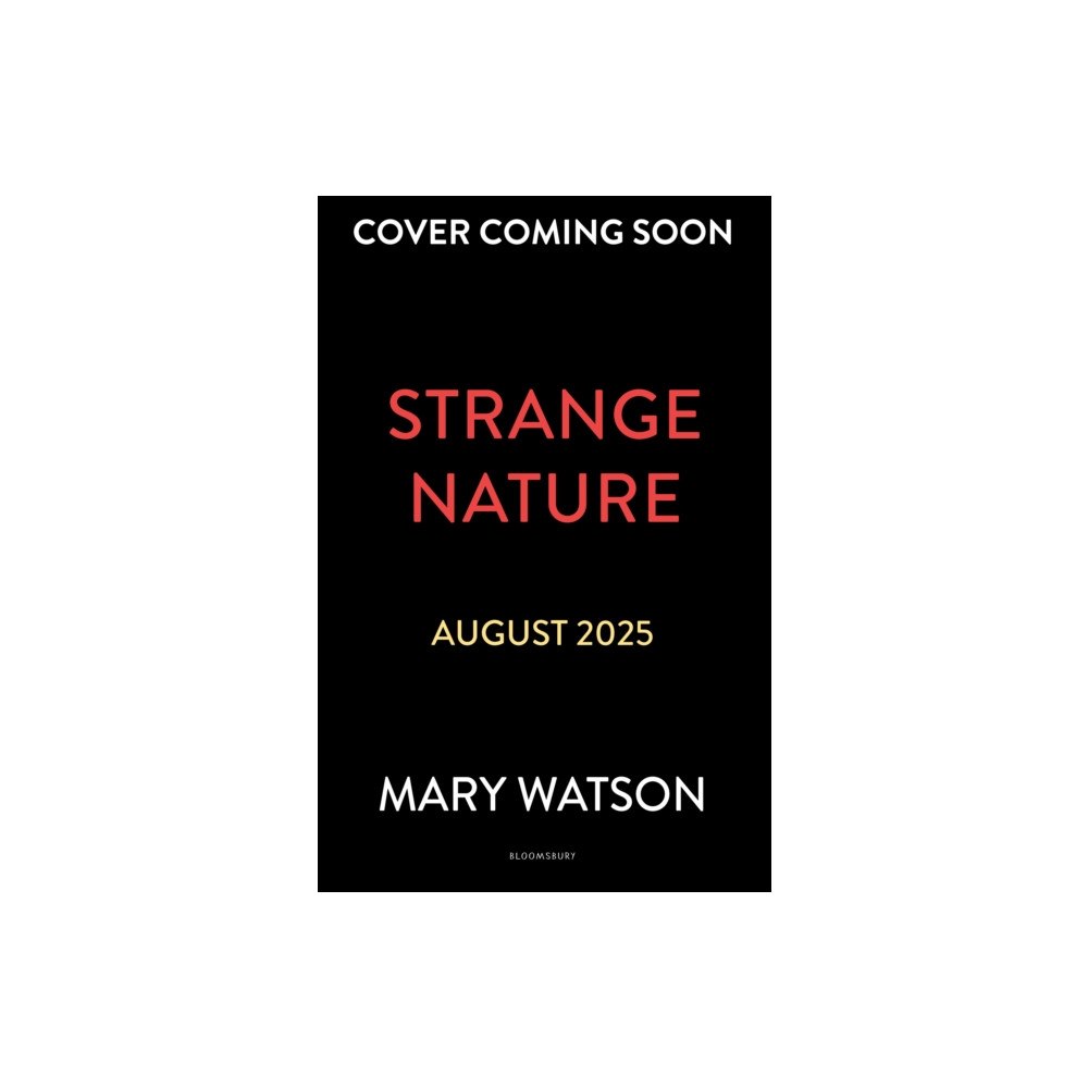 Bloomsbury Publishing PLC Strange Nature (häftad, eng)