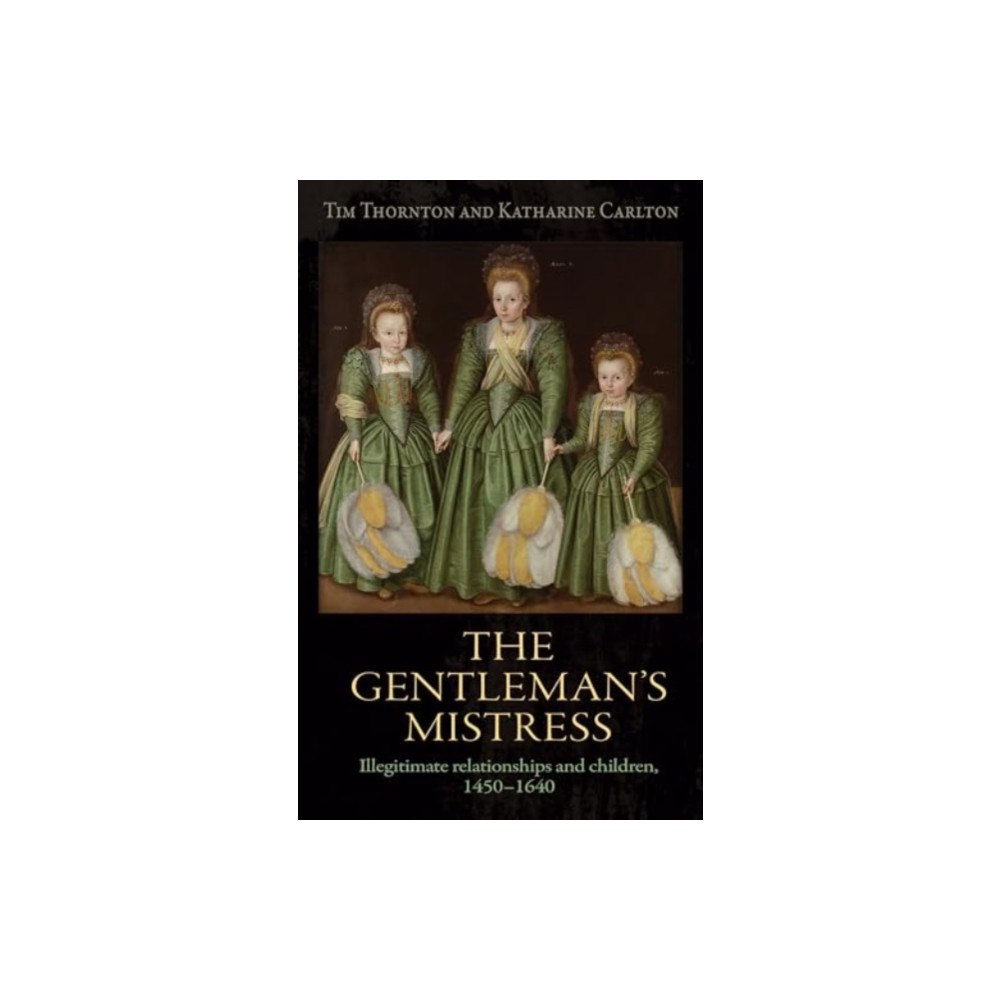 Manchester university press The Gentleman's Mistress (häftad, eng)