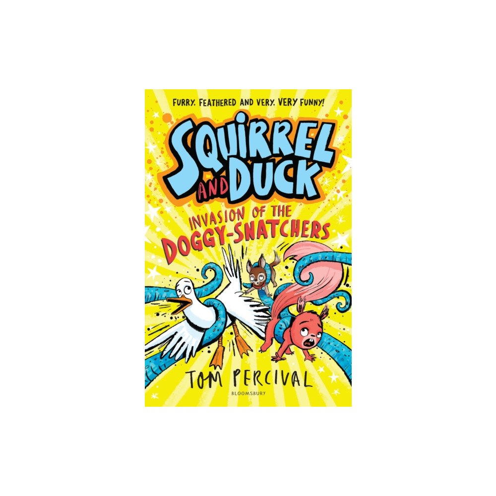 Bloomsbury Publishing PLC Squirrel and Duck: Invasion of the Doggy-Snatchers (häftad, eng)