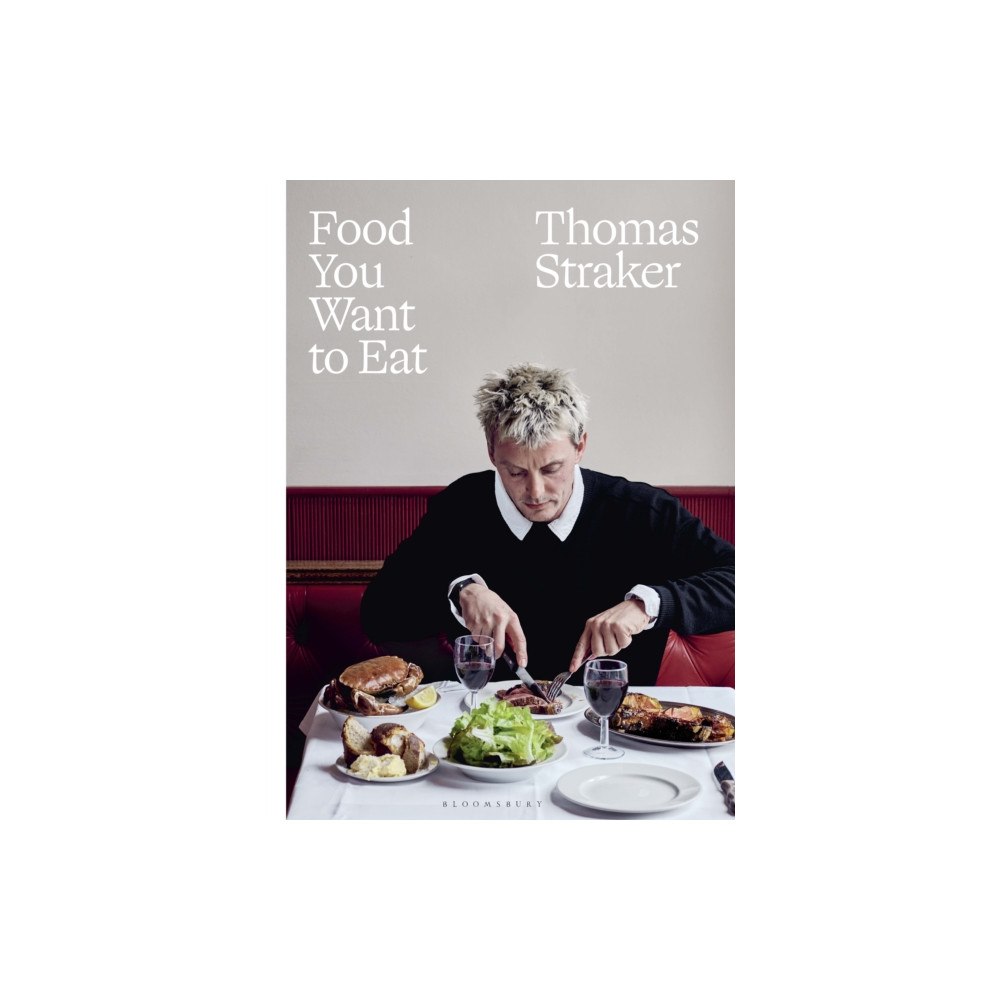 Bloomsbury Publishing PLC Food You Want to Eat (inbunden, eng)