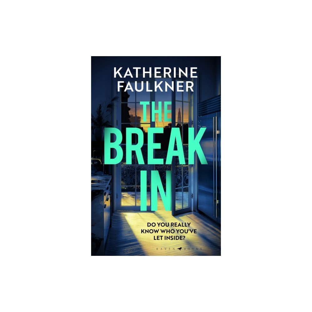 Bloomsbury Publishing PLC The Break-In (inbunden, eng)