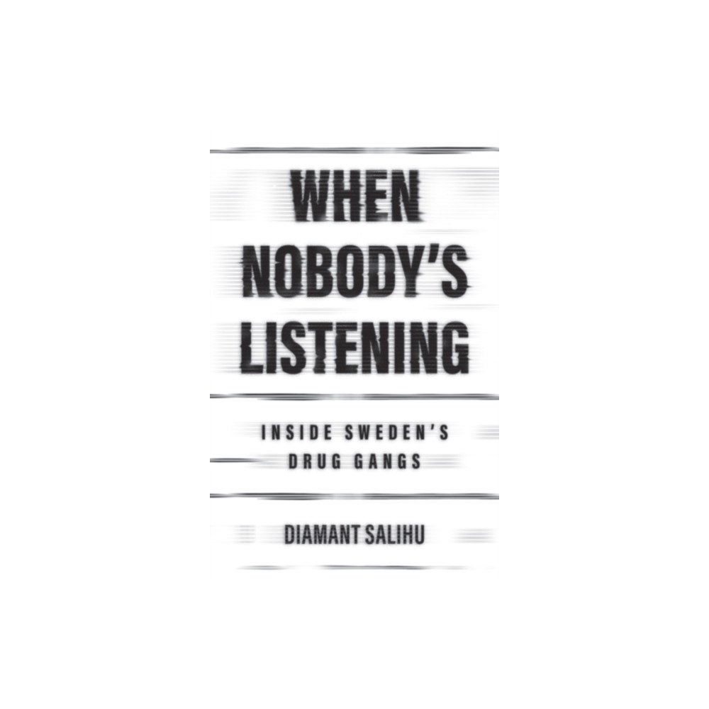 John Wiley And Sons Ltd When Nobody's Listening (inbunden, eng)