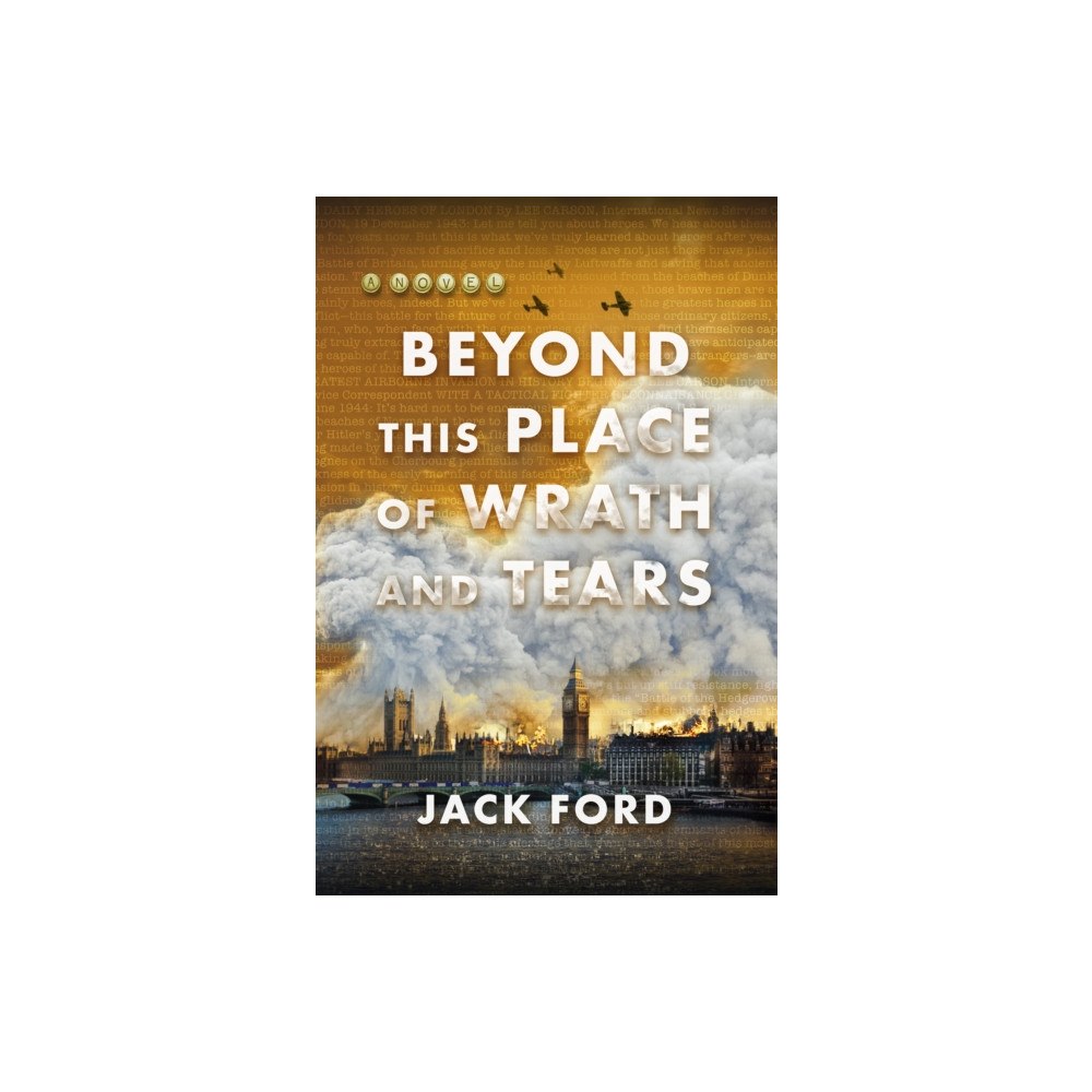 Kensington Publishing Beyond This Place of Wrath and Tears (inbunden, eng)