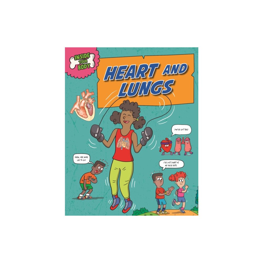 Hachette Children's Group Inside Your Body: Heart and Lungs (häftad, eng)