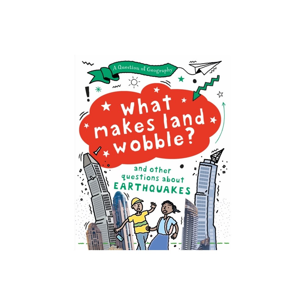 Hachette Children's Group A Question of Geography: What Makes Land Wobble? (häftad, eng)