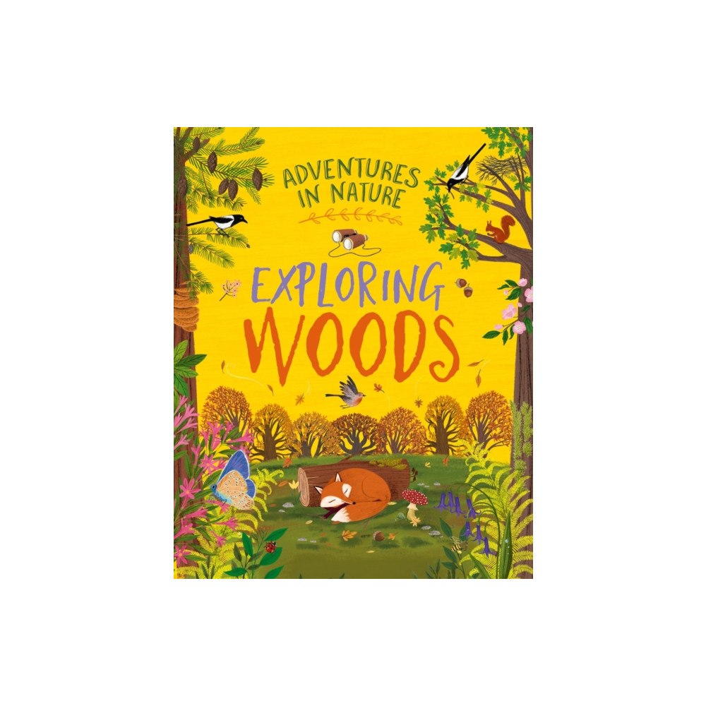 Hachette Children's Group Adventures in Nature: Exploring Woods (häftad, eng)