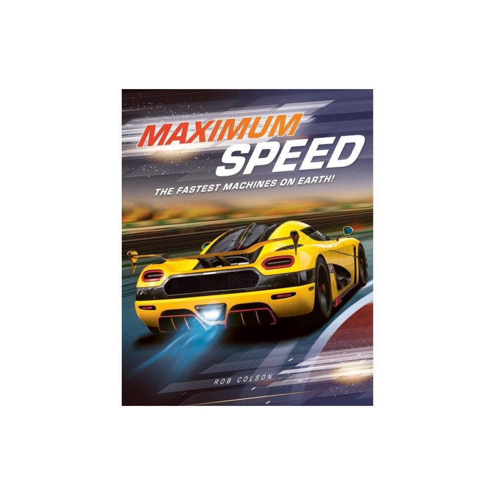 Hachette Children's Group Maximum Speed (inbunden, eng)