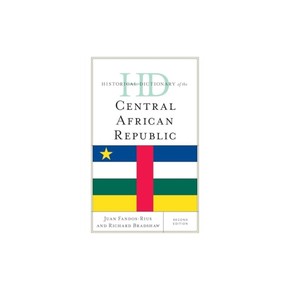 Bloomsbury Publishing PLC Historical Dictionary of the Central African Republic (inbunden, eng)