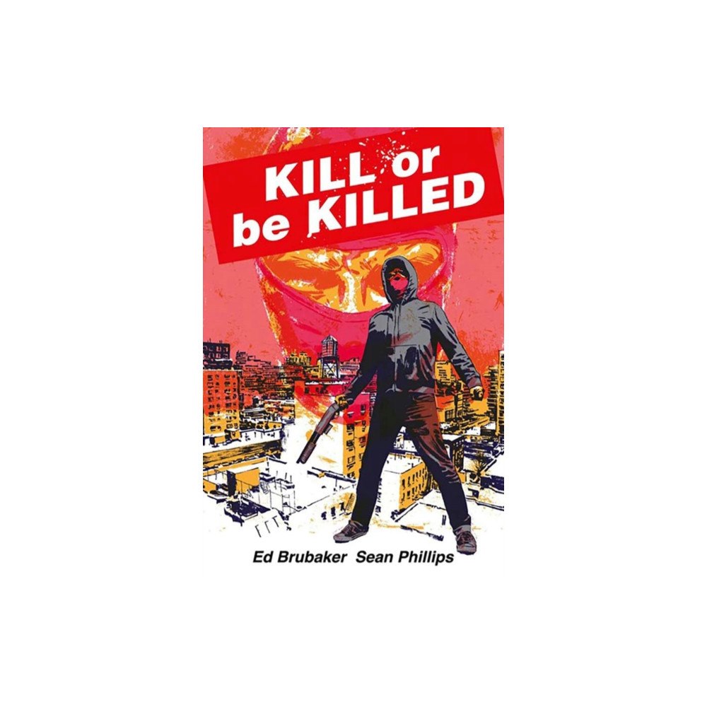 Image Comics Kill or Be Killed Compendium (häftad, eng)