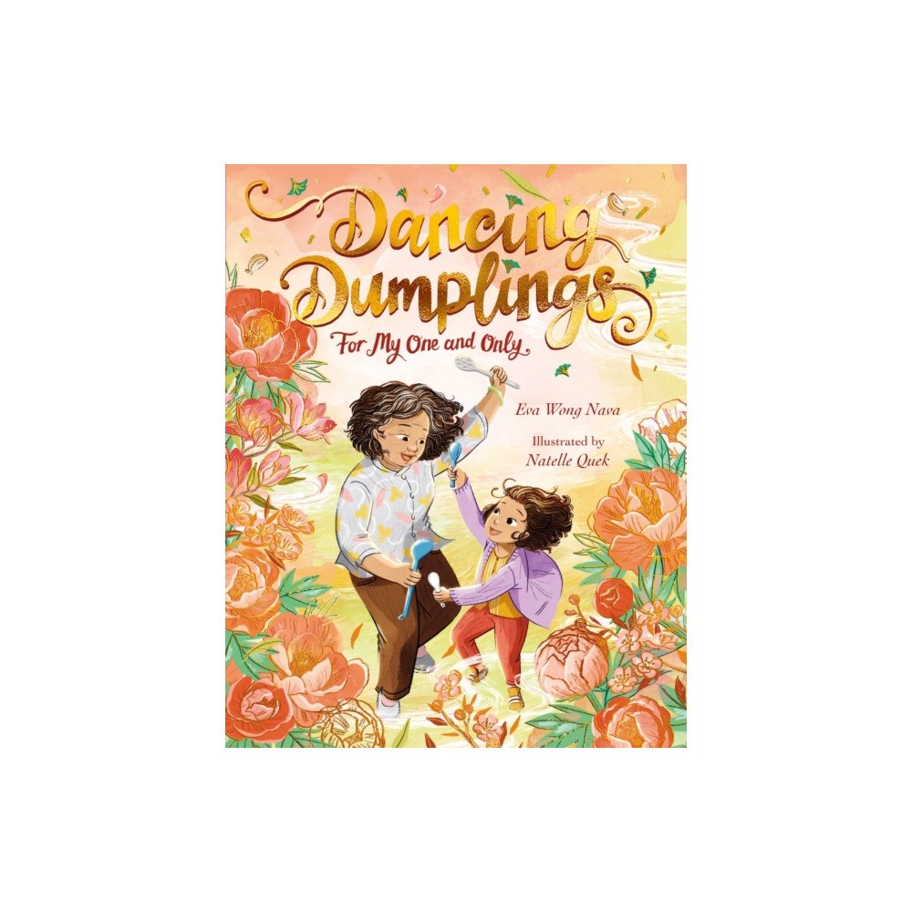 Walker Books Ltd Dancing Dumplings for My One and Only (inbunden, eng)
