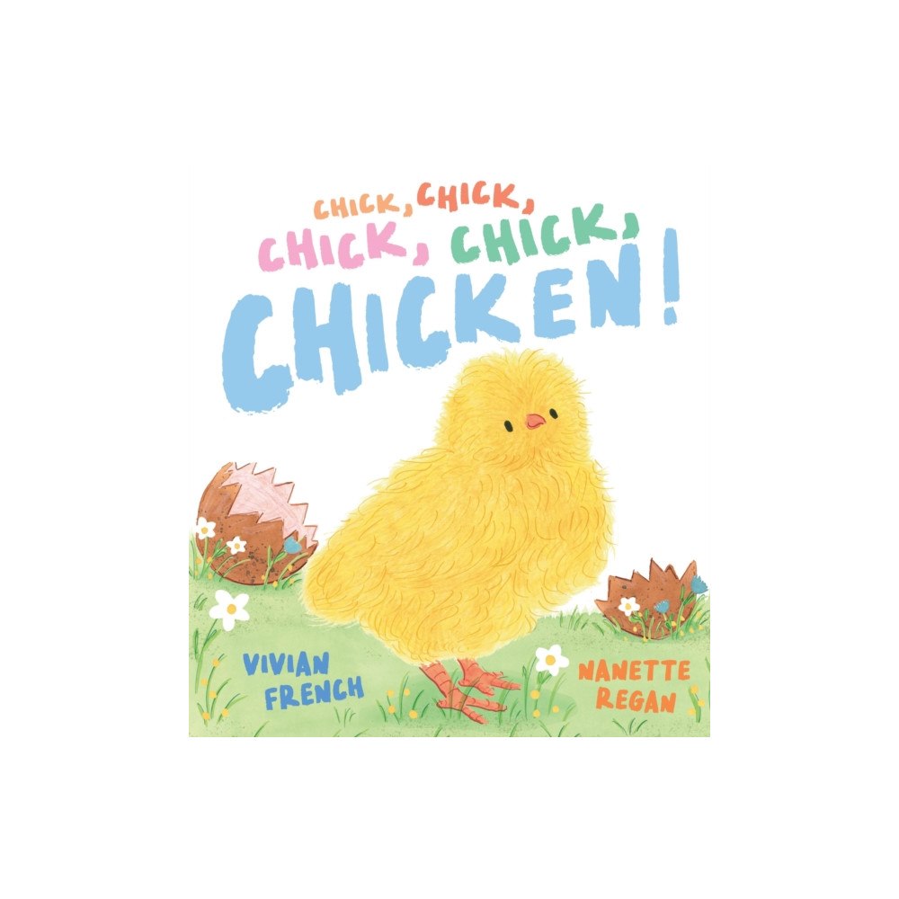 Walker Books Ltd Chick, Chick, Chick, Chick, Chicken! (inbunden, eng)