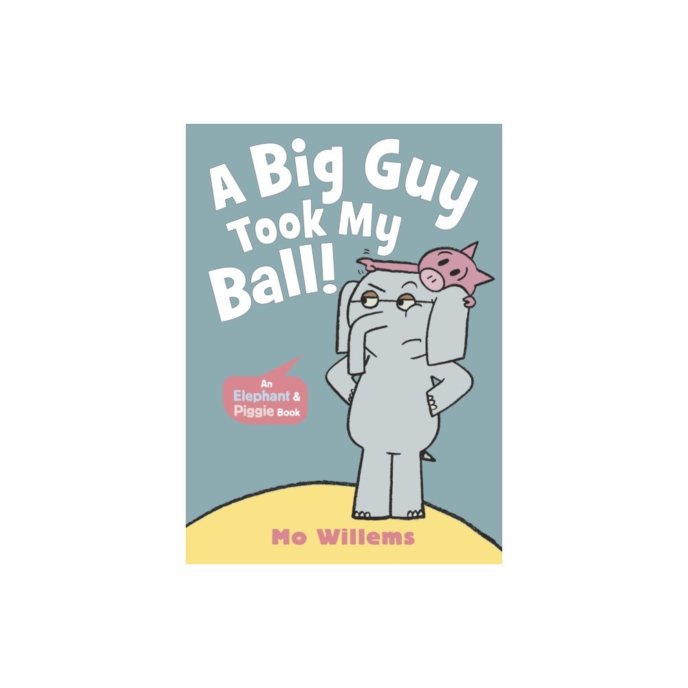Walker Books Ltd A Big Guy Took My Ball! (häftad, eng)