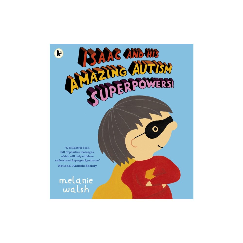 Walker Books Ltd Isaac and His Amazing Autism Superpowers! (häftad, eng)