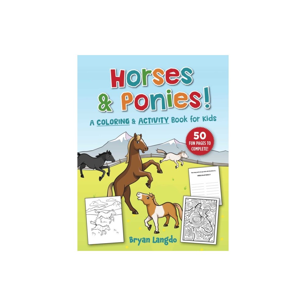 Skyhorse Publishing Horses and Ponies! (häftad, eng)