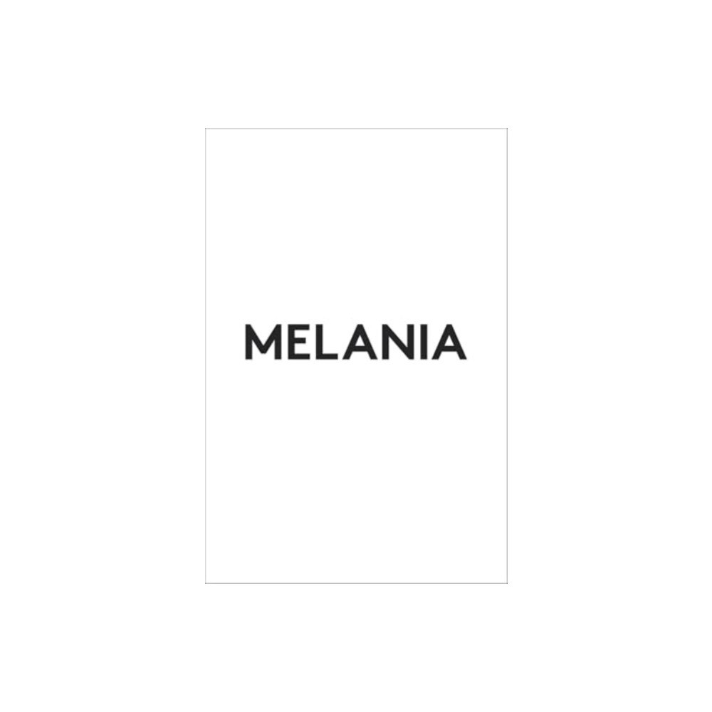 Skyhorse Publishing Melania (inbunden, eng)