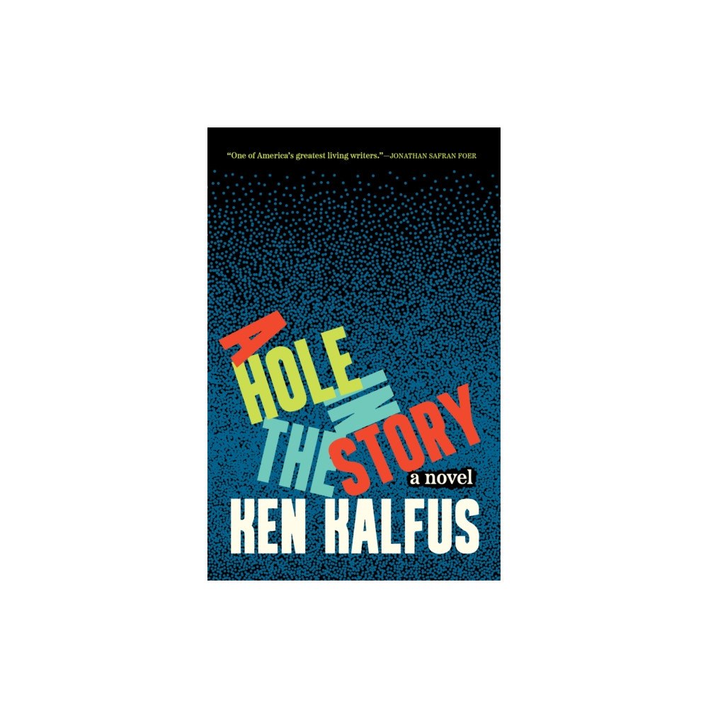 Milkweed Editions A Hole in the Story (inbunden, eng)