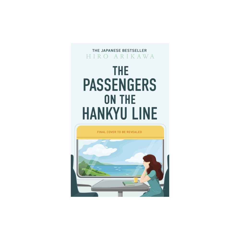 Transworld publishers ltd The Passengers on the Hankyu Line (inbunden, eng)