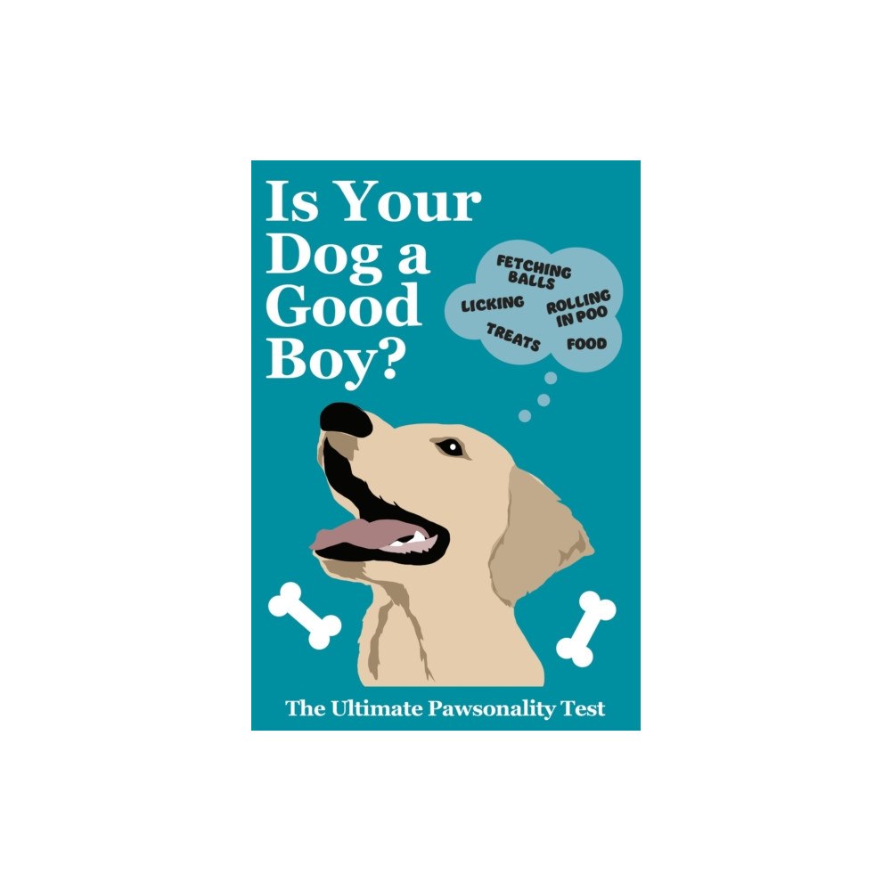 Ebury Publishing Is Your Dog A Good Boy? (inbunden, eng)