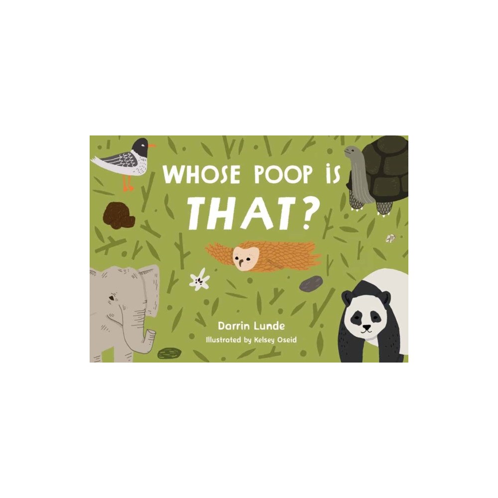 Charlesbridge Publishing,U.S. Whose Poop Is That? (bok, board book, eng)