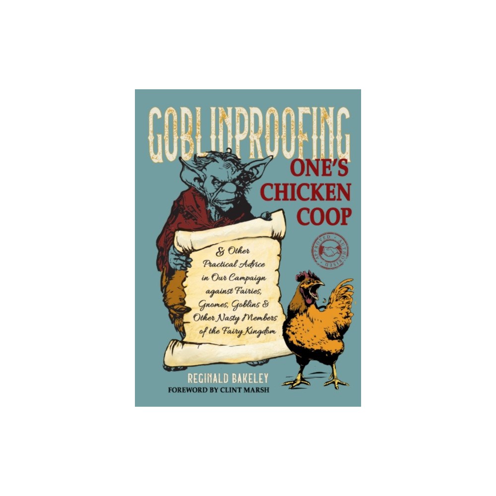 Red Wheel/Weiser Goblinproofing One's Chicken Coop (inbunden, eng)