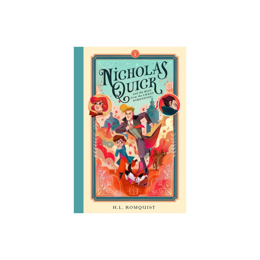 Bushel & Peck Books Nicholas Quick and the Man from the Chaos Dimension (häftad, eng)