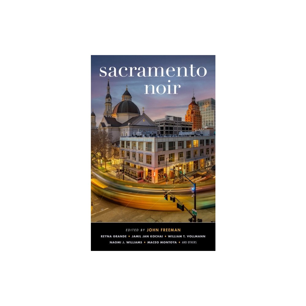 Akashic Books,U.S. Sacramento Noir (häftad, eng)